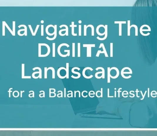 Navigating the Digital Landscape: Social Media Tips for a Balanced Lifestyle Navigating the Digital Landscape: Social Media Tips for a Balanced Lifestyle