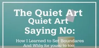 The Quiet Art of Saying No: How I Learned to Set Boundaries (And Why You Should Too) The Quiet Art of Saying No: How I Learned to Set Boundaries (And Why You Should Too)