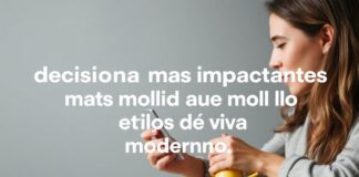 Unveiling the Most Impactful Decisions Shaping Modern Lifestyles Revelando las decisiones más impactantes que moldean los estilos de vida modernos